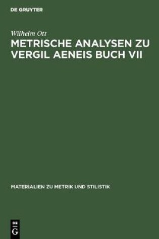 Cover of Metrische Analysen Zu Vergil Aeneis Buch VII