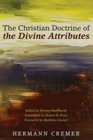 Cover of The Christian Doctrine of the Divine Attributes