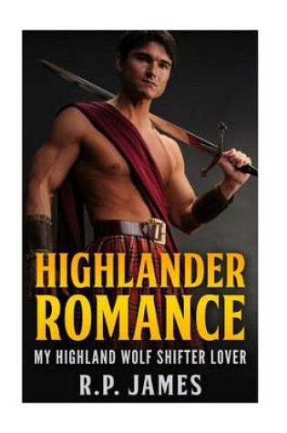 Cover of Highlander Romance-My Highland Wolf Shifter Lover