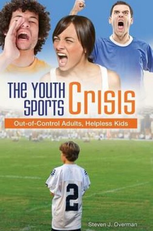 Cover of The Youth Sports Crisis