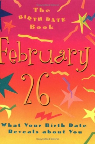 Cover of The Birth Date Book February 26