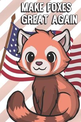 Book cover for Make Foxes Great Again