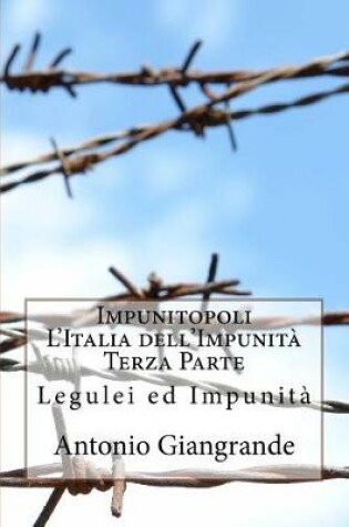 Cover of Impunitopoli l'Italia Dell'impunità Terza Parte