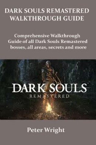 Cover of Dark Souls Remastered Walkthrough Guide