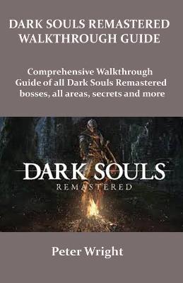 Book cover for Dark Souls Remastered Walkthrough Guide