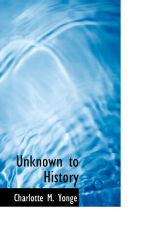 Cover of Unknown to History