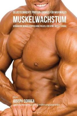 Book cover for Selbstgemachte Protein-Shakes Fur Maximales Muskelwachstum