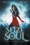 Book cover for Seize the Soul