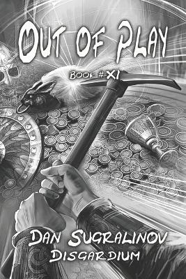 Book cover for Out of Play (Disgardium Book #11)
