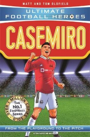 Cover of Casemiro (Ultimate Football Heroes) - Collect Them All!