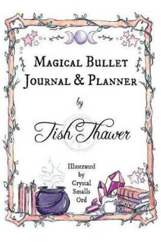 Cover of Magical Bullet Journal & Planner