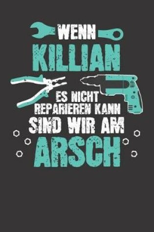 Cover of Wenn KILLIAN es nicht reparieren kann