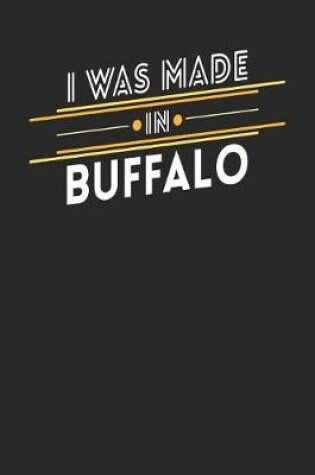 Cover of I Was Made In Buffalo