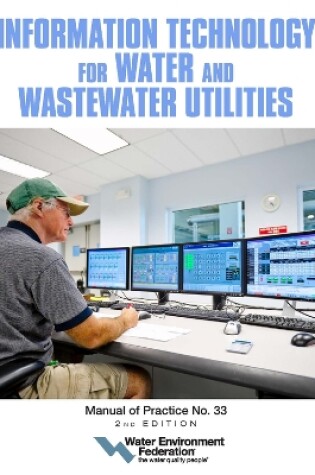 Cover of Information Technology for Water and Wastewater Utilities Volume 2