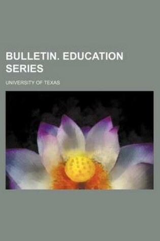 Cover of Bulletin. Education Series