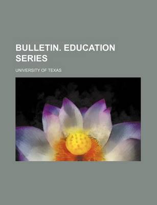 Book cover for Bulletin. Education Series