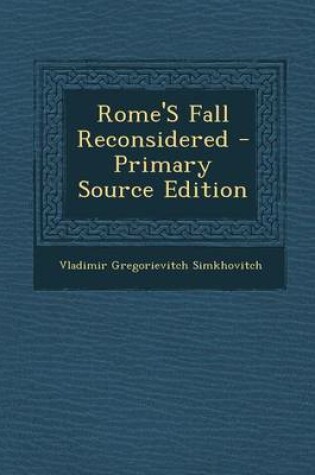 Cover of Rome's Fall Reconsidered - Primary Source Edition