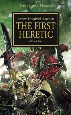 Book cover for Horus Heresy: The First Heretic