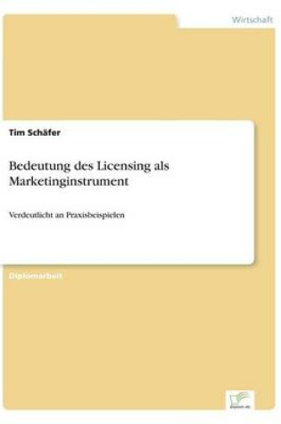 Cover of Bedeutung des Licensing als Marketinginstrument