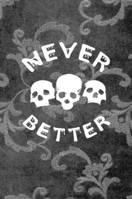 Book cover for Never Better