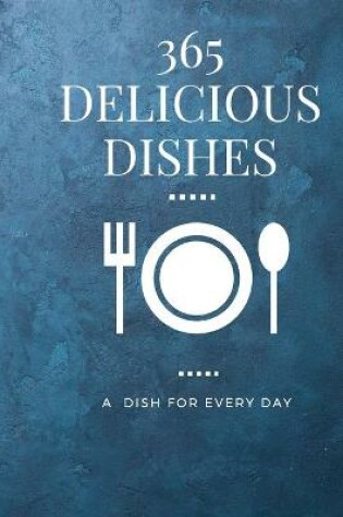 Cover of 365 delicious Dishes