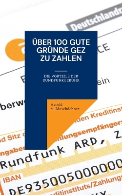 Book cover for Über 100 gute Gründe GEZ zu zahlen