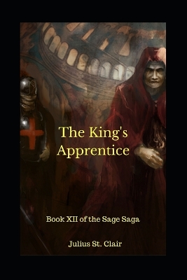 Book cover for The King's Apprentice (Book #12 of the Sage Saga)