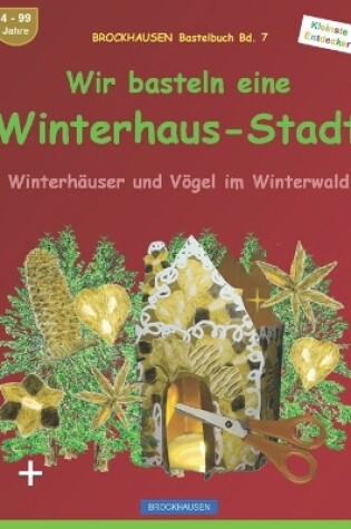 Cover of Wir basteln eine Winterhaus-Stadt