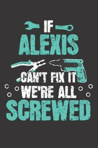 Cover of If ALEXIS Can't Fix It