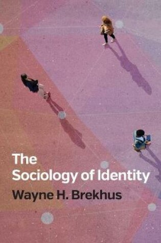 Cover of The Sociology of Identity