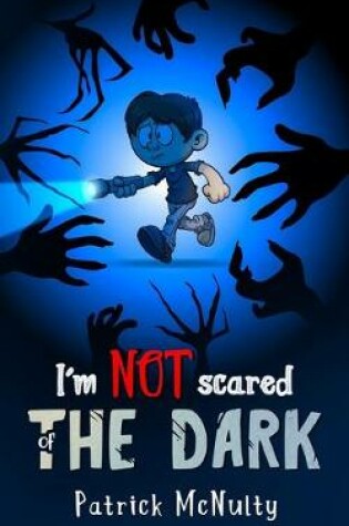 Cover of I'm NOT scared of THE DARK