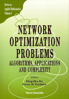 Book cover for Network Optimization Problems: Algorithms, Applications And Complexity