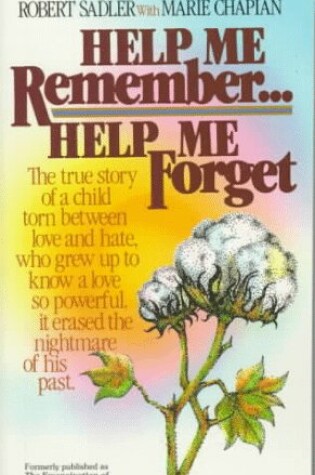 Cover of Help ME Remember, Help ME Forget