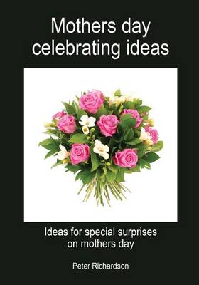 Book cover for Mothers Day Celebrating Ideas