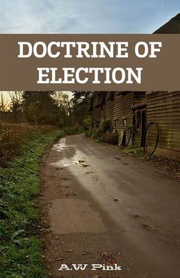 Book cover for Doctrine Of Election