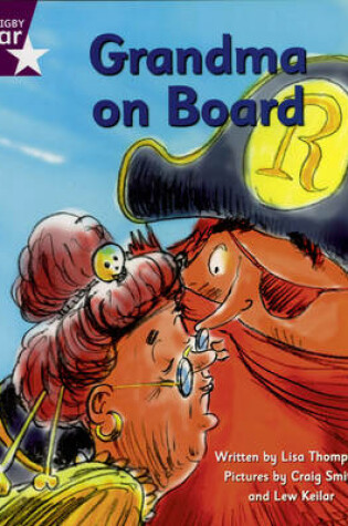 Cover of Pirate Cove Purple Level Fiction: Grandma on Board