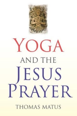 Cover of Yoga and the Jesus Prayer