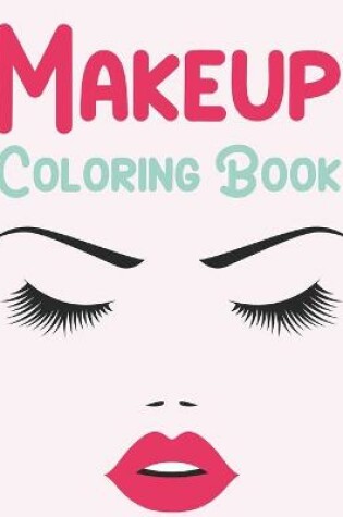 Cover of Makeup Coloring Book