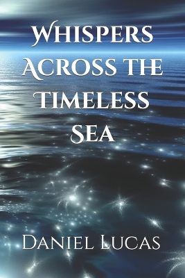 Book cover for Whispers Across the Timeless Sea