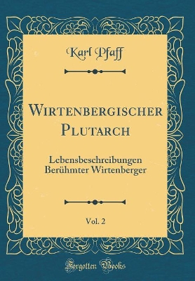 Book cover for Wirtenbergischer Plutarch, Vol. 2