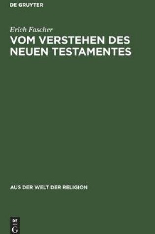 Cover of Vom Verstehen Des Neuen Testamentes