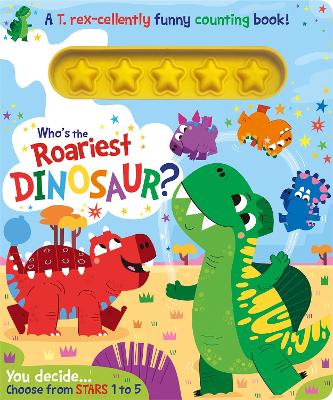 Book cover for Who's the Roariest Dinosaur?