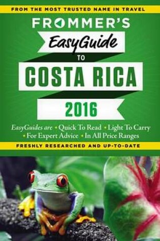 Cover of Frommer's Easyguide to Costa Rica 2016