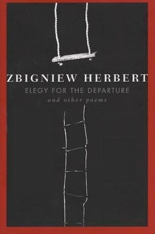 Cover of Elegy for the Departure and Other Poems