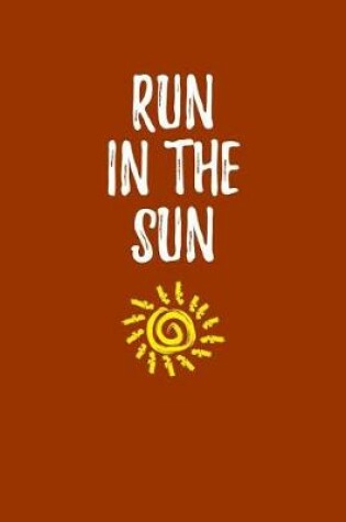 Cover of Run in the Sun