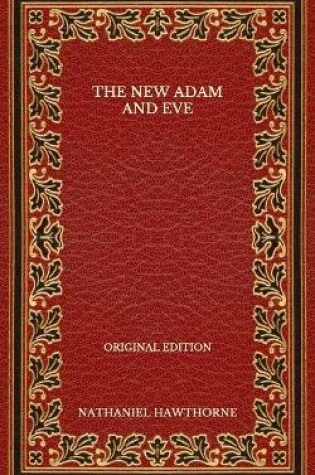 Cover of The New Adam and Eve - Original Edition