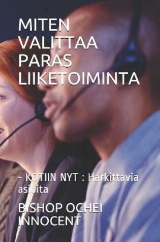Cover of Miten Valittaa Paras Liiketoiminta