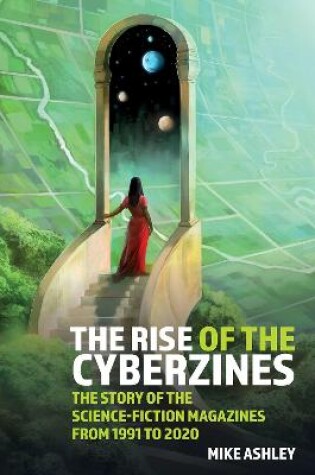 Cover of The Rise of the Cyberzines: The Story of the Science-Fiction Magazines from 1991 to 2020