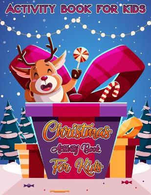 Book cover for Christmas Activity Book for Kids Ages 4-8