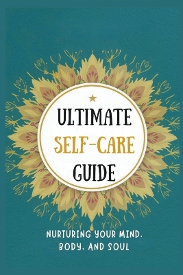 Book cover for Ultimate Self-Care Guide